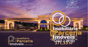 SEU FUTURO COMEÇA AQUI | PORTAL DO LAGO II – QUADRA J LOTE 16